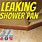 Leaking Shower Pan