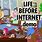 Life Before Internet