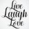 Live Laugh Love PNG