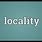 Locality Meaning