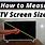 Measuring TV Screen Size