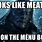 Meats Back On the Menu Meme