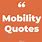 Mobility Quotes