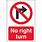 No Right Hand Turn Sign