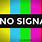 No Signal TV Sign