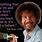 Quotes by Bob Ross