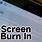 Screen Burn Ghost