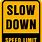 Slow Down 10 Kph Sign