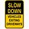 Slow Down Car Sign