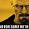 Step by Step Meth Instructions Meme Walter White