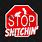 Stop Snitching Sign