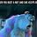 Sully Monsters Inc Meme