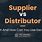 Supplier vs Distributor