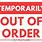 Temporarily Out of Order Sign
