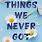 Things We Never Got Over Book 2