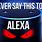 Things You Should Not Ask Alexa