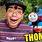 Thomas exe Real Life