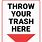 Throw Your Trash Away. Sign