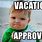 Vacation Approved Meme
