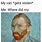 Van Gogh Meme