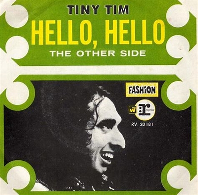 Tiny Tim Hello, Hello