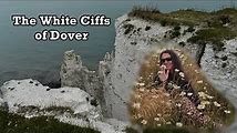 Discover the Secrets and Beauty of the White Cliffs of Dover