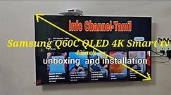 Samsung QLED Q60C 43inch smart tv unboxing and installation video.