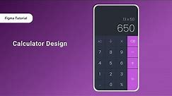 Designing a Calculator in Figma | Figma App Design Tutorial