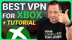 Best VPN for Xbox | Xbox VPN setup tutorial 2024