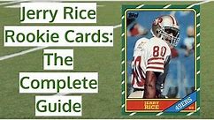 Jerry Rice Rookie Cards: The Complete Guide