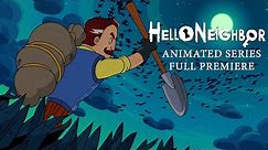 Hello Neighbor Animated Series S01E01: Breaking & Entering [Test Pilot] Full Reveal