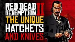 All of the UNIQUE Knives and Hatchets - Red Dead Redemption 2