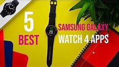 Top 5 Best Apps for Samsung Galaxy Watch 4 | Smartwatch Wear OS Apps