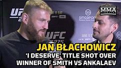 Jan Błachowicz: 'I Deserve' Title Shot Over Smith vs Ankalaev Winner | MMA Fighting
