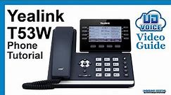 Yealink T53W Phone Tutorial｜UD Voice Video Guide
