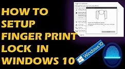 How to setup finger print lock in windows 10