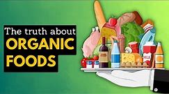 The Truth About Organic Food: Is It Worth the Price Tag?