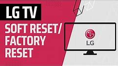 Factory reset/Soft reset an LG TV