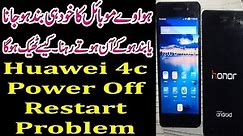 Huawei Honor 4c Logo Power Off Restart Solution