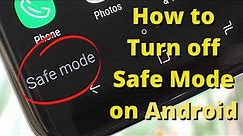 How to turn off Safe Mode on Android Phone or Tablet