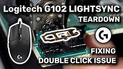 Logitech G102 Lightsync: Teardown & Fixing Double Click Issue