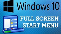 Full Screen Start Menu in Windows 10