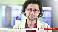 Dr Oktawiusz Wiecha: Fundacja Przeciwko Leukemii edukuje - wspierajmy te działania!