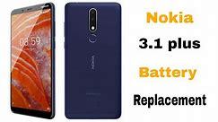 Nokia 3.1 plus battery Replacement || How to change Nokia 3.1 plus battery