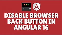 How to disable browser back button in Angular 16?