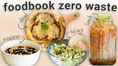 Co jem z resztek – foodbook ZERO WASTE (tanie, odżywcze przepisy)
