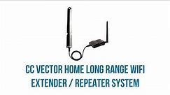C.Crane Vector Long Range WiFi Repeater/Extender System Setup Guide