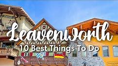 LEAVENWORTH, WA | 10 Awesome Things to Do In & Around Leavenworth