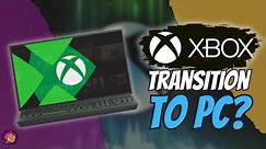 Xbox's PC Transition: What Gamers Can Expect