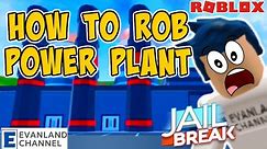 HOW TO ROB THE POWER PLANT IN JAILBREAK ROBLOX [FULL GUIDE STEP BY STEP]